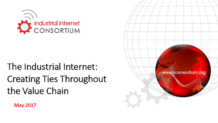 The Industrial Internet: Creating Ties Throughout the Value Chain