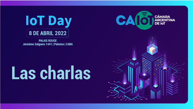 IoT Day 2022 - Las charlas