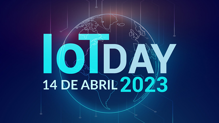 En este momento estás viendo Se acerca el "IoT Day 2023", el evento más importante de Internet de las Cosas