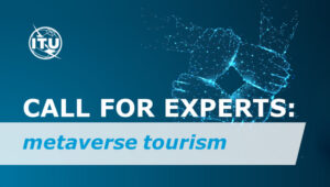 Lee más sobre el artículo Call for experts in metaverse tourism