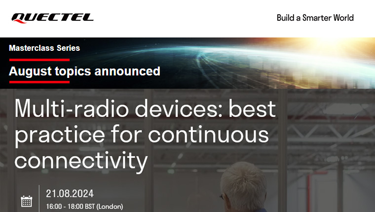 En este momento estás viendo Masterclass webinars. Multi-radio devices: best practice for continuous connectivity